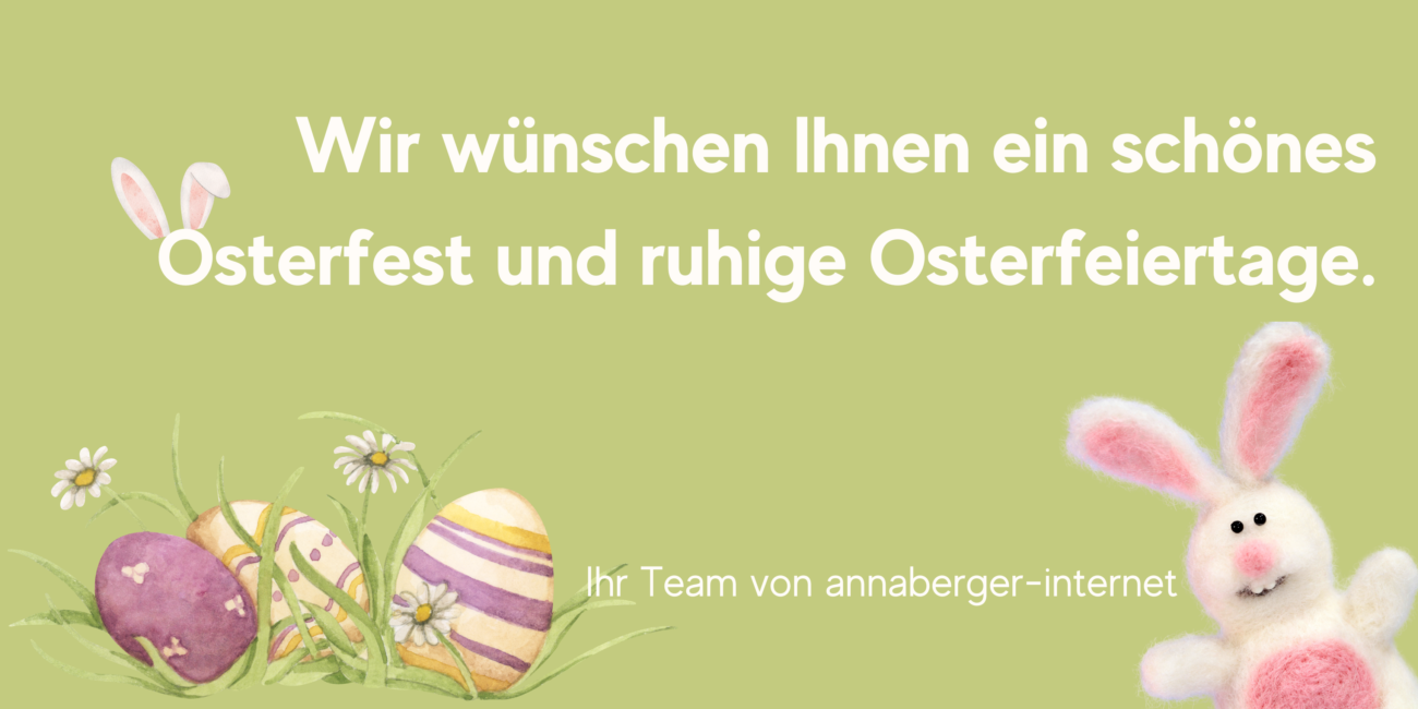 Frohe Ostern von annaberger -internet